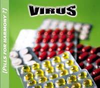 Virus (GER-1) : Pills For Harmony